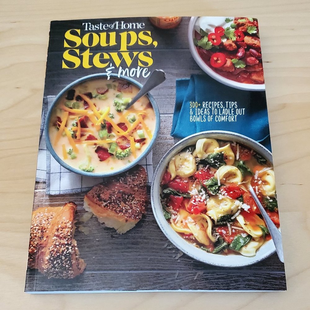 Taste Of Home Soups Stews & More Cook Book Food Recipes Cookbook